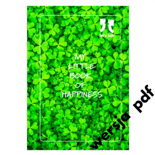 Przejdź do produktu MY LITTLE BOOK OF HAPPINESS - wersja pdf